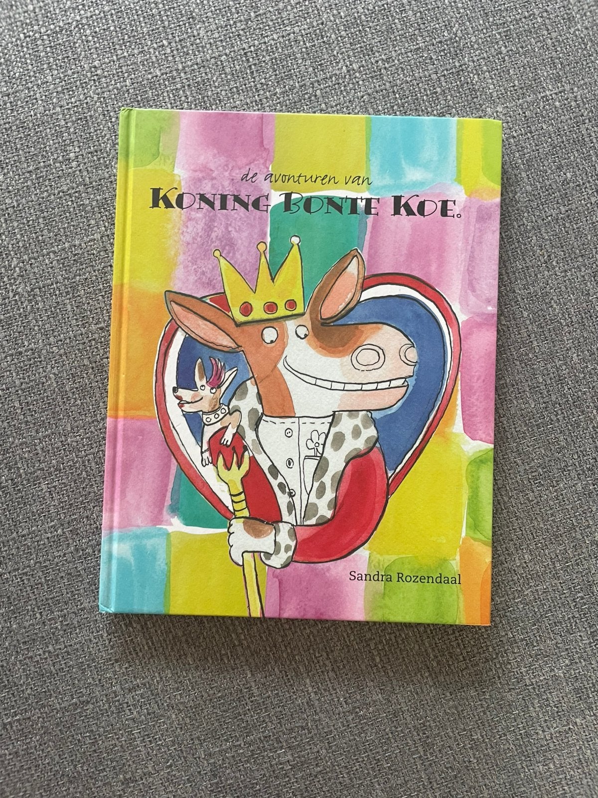 Boek: (de avonturen van) Koning Bonte Koe - Sandra Rozendaal, Ophalen of Verzenden, Zo goed als nieuw, Prentenboek