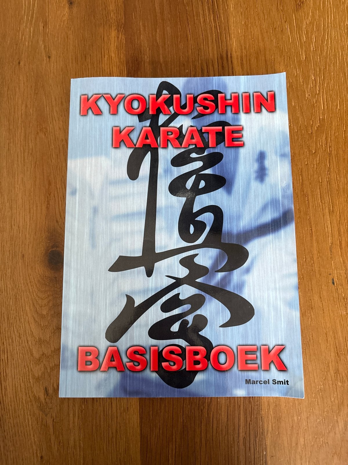 Kyokushin Karate Basisboek - Marcel Smit, Ophalen of Verzenden, Zo goed als nieuw, Niet van toepassing