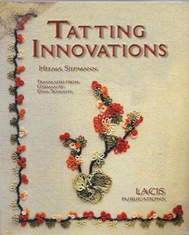 Frivolité  Helma Siepmann - Tatting Innovations, Boeken, Ophalen of Verzenden, Nieuw