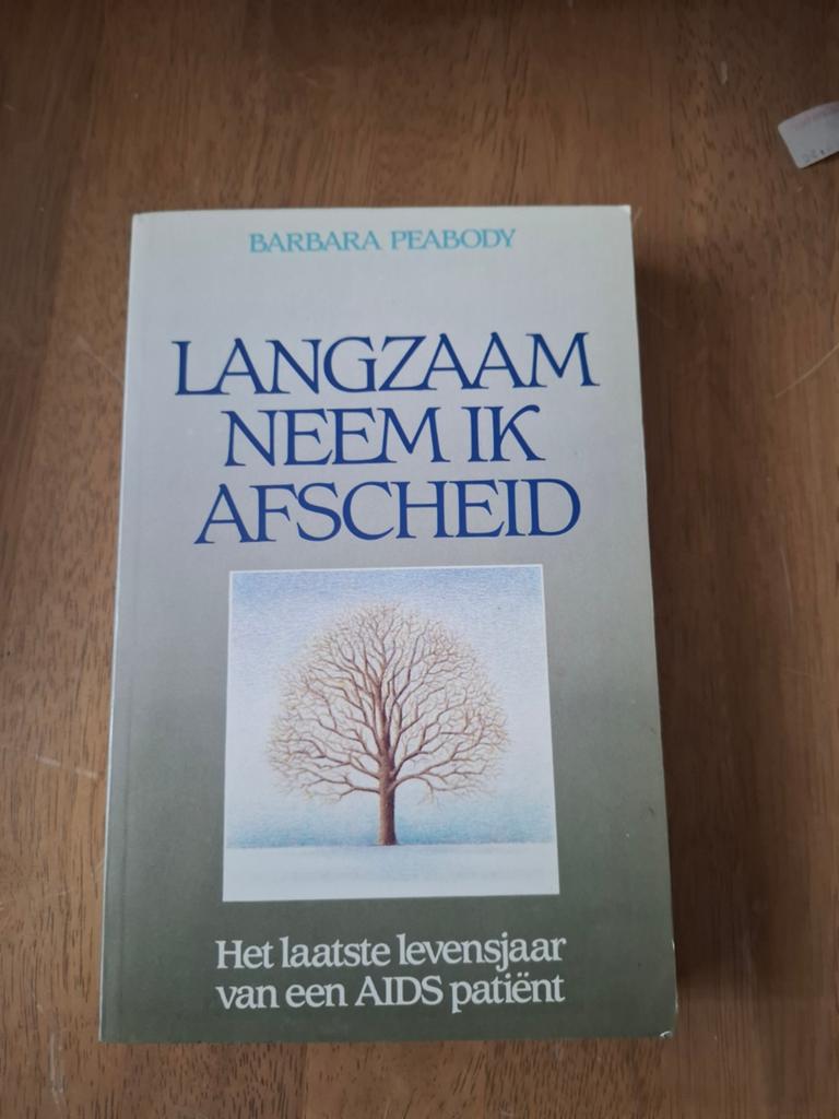 Langzaam neem ik afscheid - Barbara Peabody, Ophalen of Verzenden, Gelezen, Barbara Peabody, Nederland