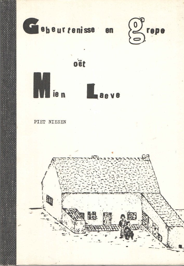 Gebeurtenisse en grepe oët mien laeve (Reuver), Gelezen, Piet Niesen, Limburg, Ophalen of Verzenden