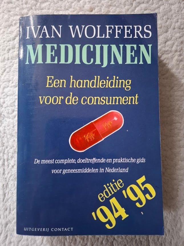 Ivan Wolffers - Medicijnen - editie 1994-1995, Ophalen of Verzenden, Gelezen, Gezondheid en Conditie, Ivan Wolffers