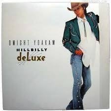 LP Dwight Yoakam - Hillbilly deLuxe, Ophalen, Gebruikt, 12 inch