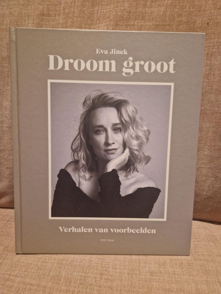 Droom Groot - Eva Jinek (Verhalen van voorbeelden), Boeken, Ophalen of Verzenden, Zo goed als nieuw, Eva Jinek, Overige