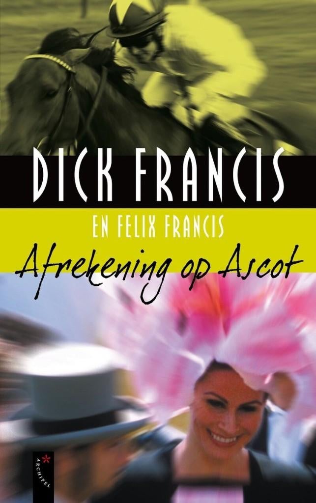 Dick Francis -  Afrekening op Ascot, Dick Francis, Ophalen of Verzenden, Zo goed als nieuw, Nederland