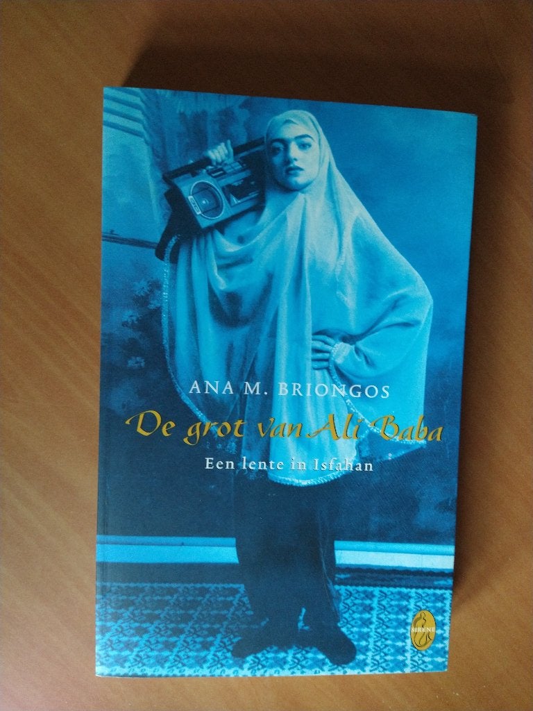 Briongos, Ana M. De grot van Ali Baba. Een lente in Isfaha, Boeken, Reisverhalen, Ophalen of Verzenden, Zo goed als nieuw, Europa
