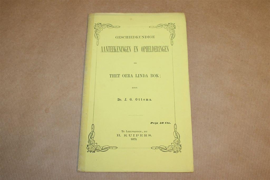 Oera Linda Boek — Ottema, Aantekeningen 1873, Zeldzaam, Boeken, Ophalen of Verzenden, Gelezen