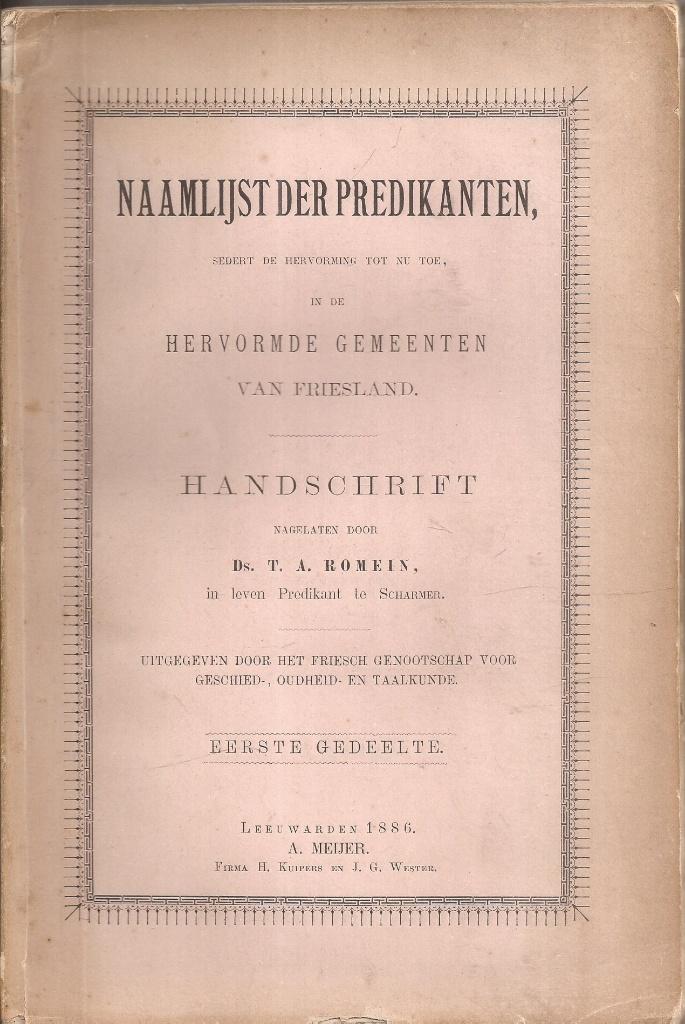 Naamlijst predikanten, Hervormde gemeenten van Friesland, Antiek en Kunst, Antiek | Boeken en Bijbels, Ophalen of Verzenden, Romein, Ds. T.A.