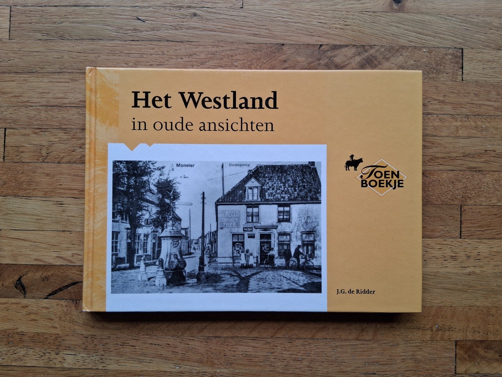 Westland in oude ansichten Geschiedenis fotoboek en verhalen, Boeken, Geschiedenis | Stad en Regio, Ophalen of Verzenden, Zo goed als nieuw