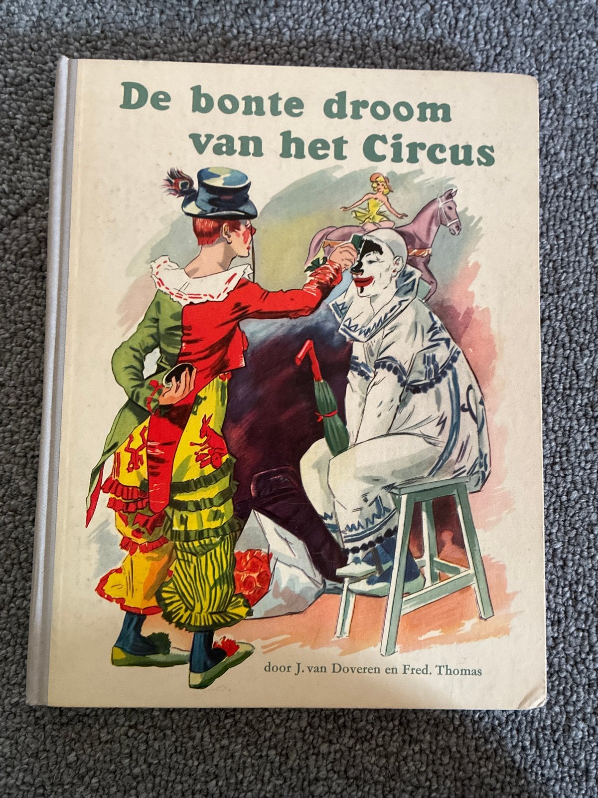 De bonte droom van het Circus - J. van Doveren & Fred. Thoma, Ophalen of Verzenden, Gelezen