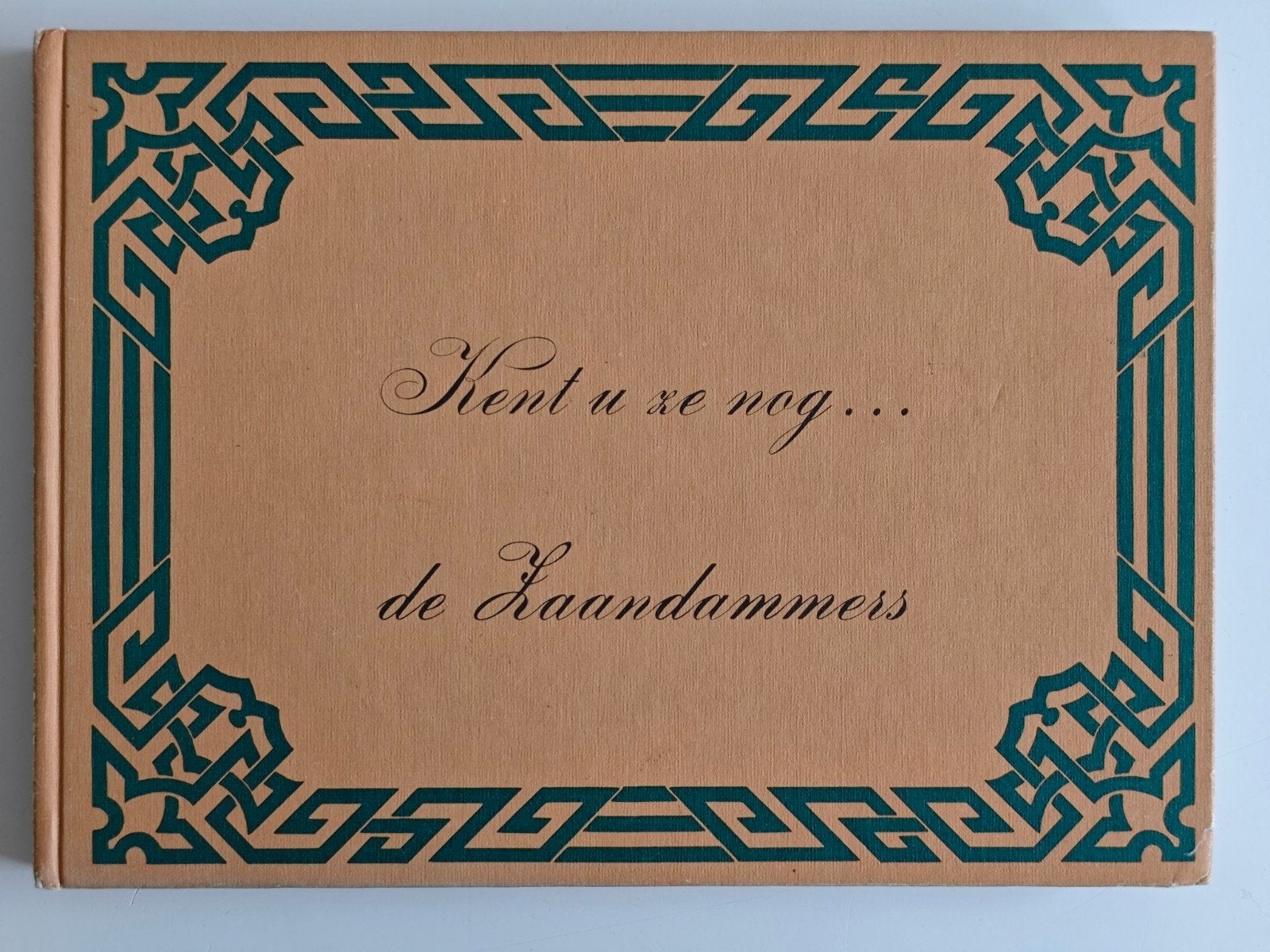 Kent u ze nog... de Zaandammers - Historisch Boek, Ophalen of Verzenden, Gelezen, Onbekend, Nederland