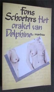 Fons Schoeters : Het orakel van Delphine, Ophalen of Verzenden, Zo goed als nieuw