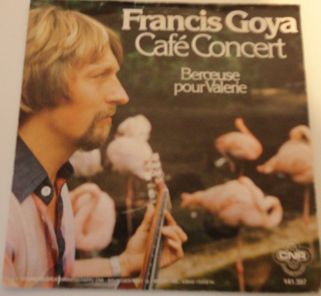 Francis Goya > Cafe concert, Ophalen of Verzenden, Gebruikt, 7 inch