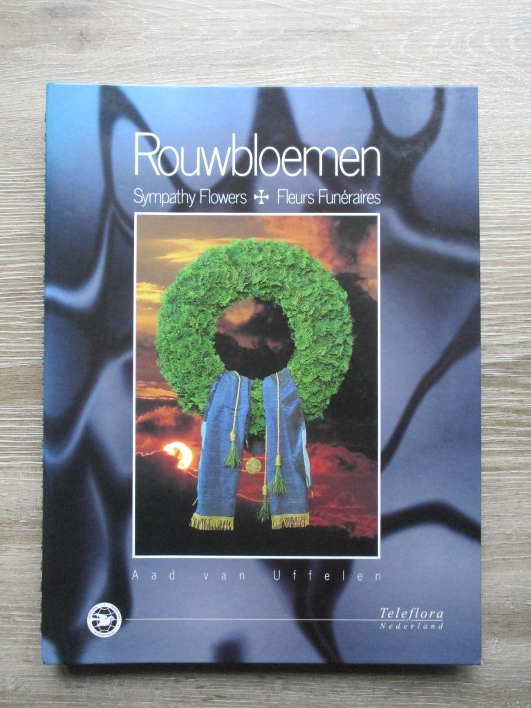 Rouwbloemen - Teleflora - Aad van Uffelen, Ophalen of Verzenden, Gelezen, Overige onderwerpen