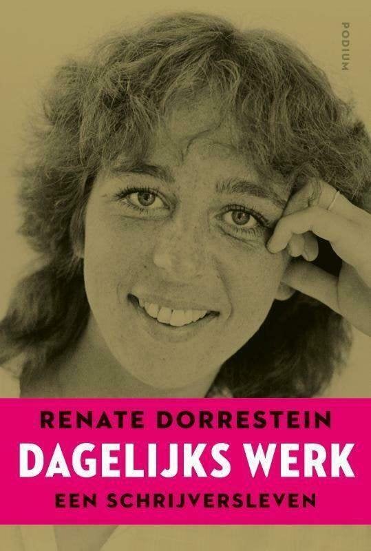 Renate Dorrestein - Dagelijks werk, Ophalen of Verzenden, Zo goed als nieuw, Renate Dorrestein, Nederland