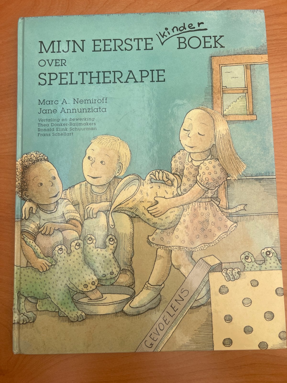 Mijn Eerste Kinderboek over Speltherapie - Gevoelens, Boeken, Ophalen of Verzenden, Zo goed als nieuw