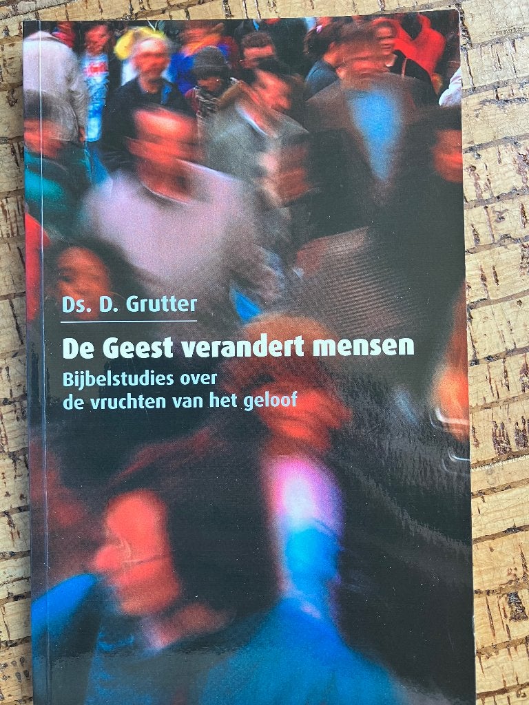 De Geest verandert mensen, Grutter, Ophalen of Verzenden, Zo goed als nieuw