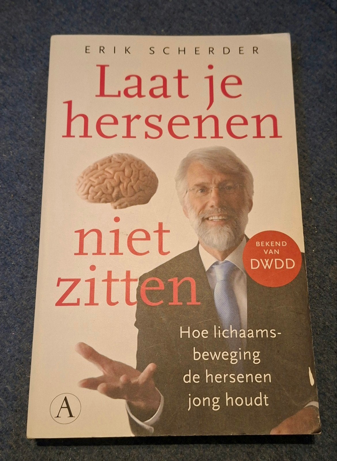 Laat je hersenen niet zitten - Erik Scherder, Ophalen of Verzenden