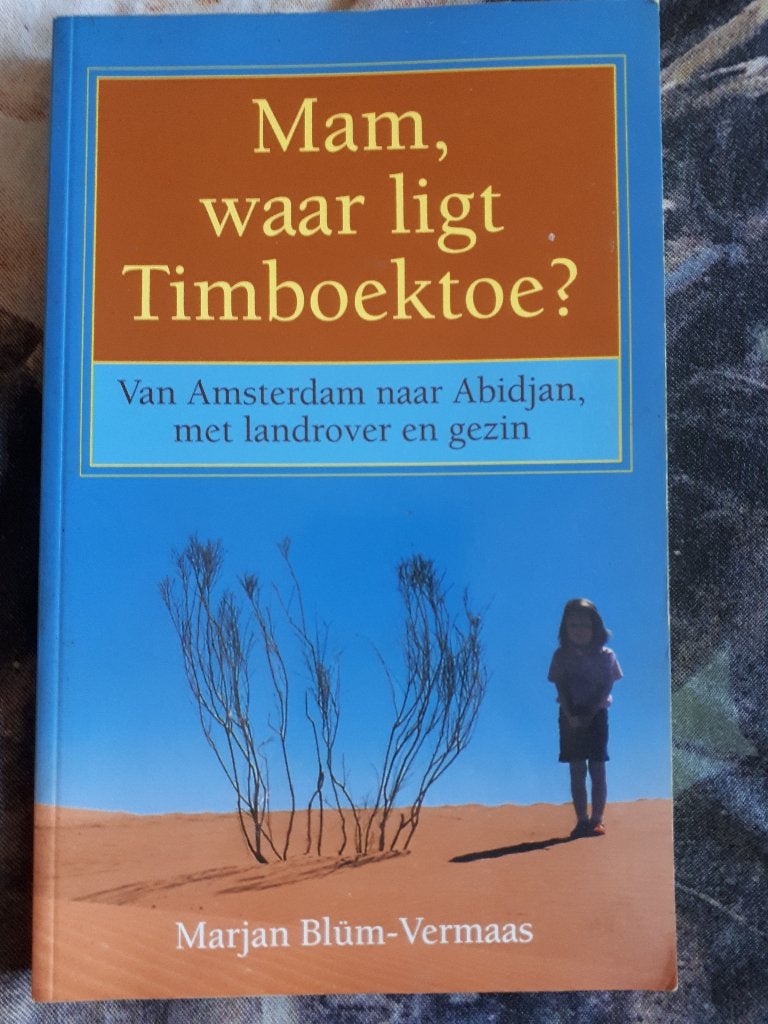 Mam, waar ligt Timboektoe, door Marjan Blum-Vermaas., Ophalen of Verzenden, Gelezen, Afrika