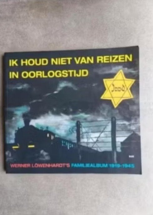 Ik houd niet van reizen in oorlogstijd 1919 - 1945, Tweede Wereldoorlog, W. Lowenhardt, Ophalen of Verzenden, Zo goed als nieuw