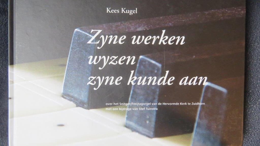 Boek orgel: Schnitger/Freijtag orgel Zuidhorn, Stef Tuinstra, Ophalen of Verzenden, Zo goed als nieuw, Artiest