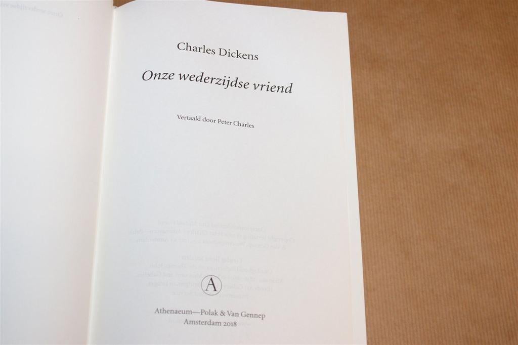 Onze Wederzijdse Vriend — Charles Dickens Klassieker, Ophalen of Verzenden, Gelezen