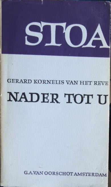 Gerard Reve Nader Tot U zelf ophalen in Amsterdam voor 10 €, Boeken, Nederland, Gerard Reve, Ophalen, Gelezen