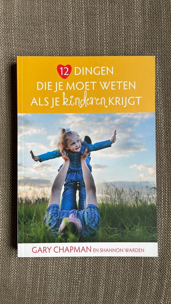 12 dingen die je moet weten als je kinderen krijgt, Ophalen of Verzenden, Zo goed als nieuw, Shannon Warden; Gary Chapman