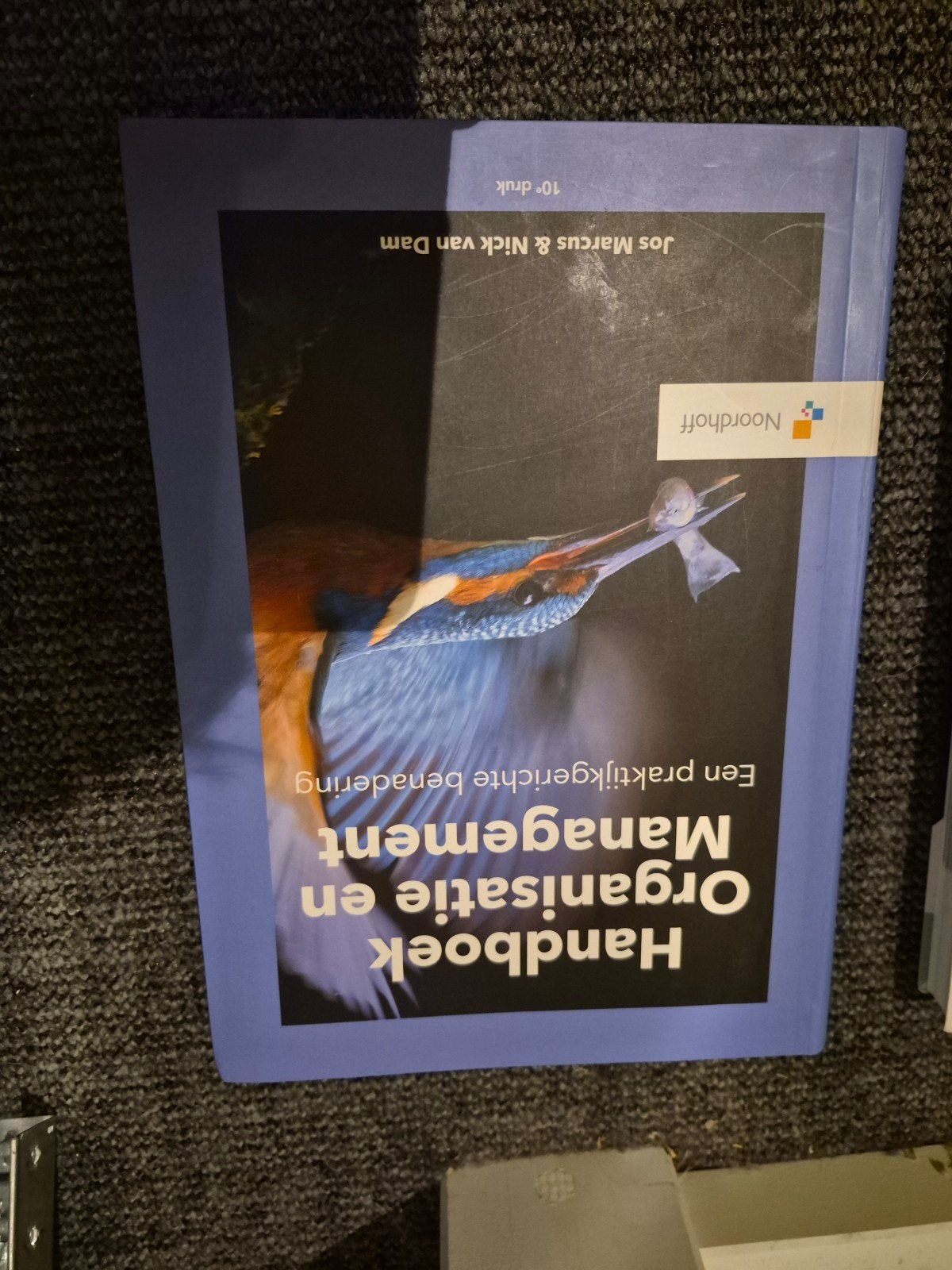 Handboek Organisatie en Management - 10e druk, Boeken, Ophalen of Verzenden, Zo goed als nieuw, Management, Jos Marcus & Nick van Dam