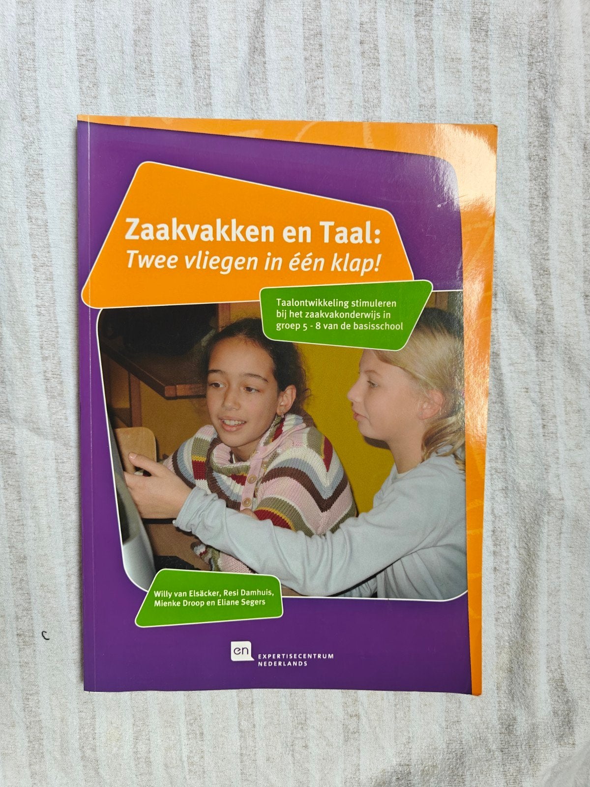 Zaakvakken en Taal: Twee vliegen in één klap!, Overige vakken, Ophalen of Verzenden, Zo goed als nieuw, Willy van Eecken, Roel Damhuis, Hermine Droop, Eliane Segers