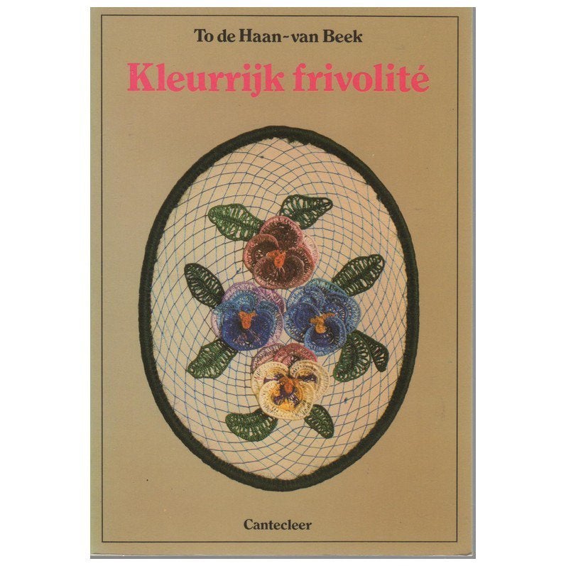 Frivolité Tatting To de Haan - Kleurrijk Frivolitë, Boeken, Ophalen of Verzenden, Zo goed als nieuw