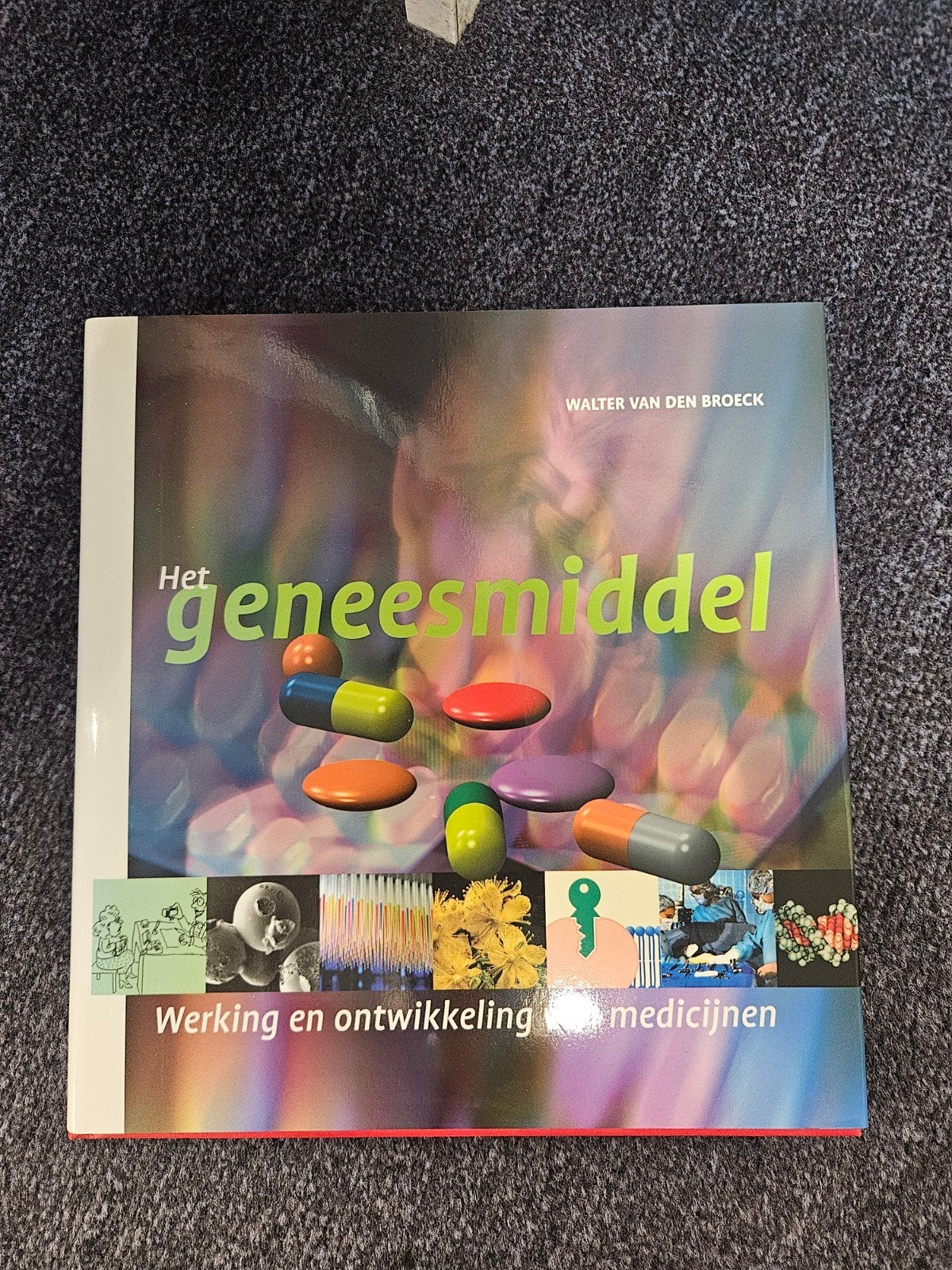 Het Geneesmiddel: Werking en Ontwikkeling van Medicijnen, Boeken, Ophalen of Verzenden, Zo goed als nieuw, Walter van den Broeck