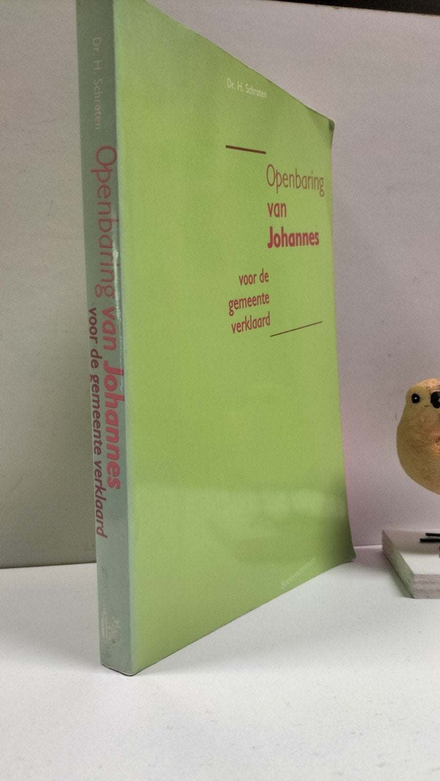 Schroten, Dr. H.; Openbaring van Johannes, Ophalen of Verzenden, Gelezen, Christendom | Protestants