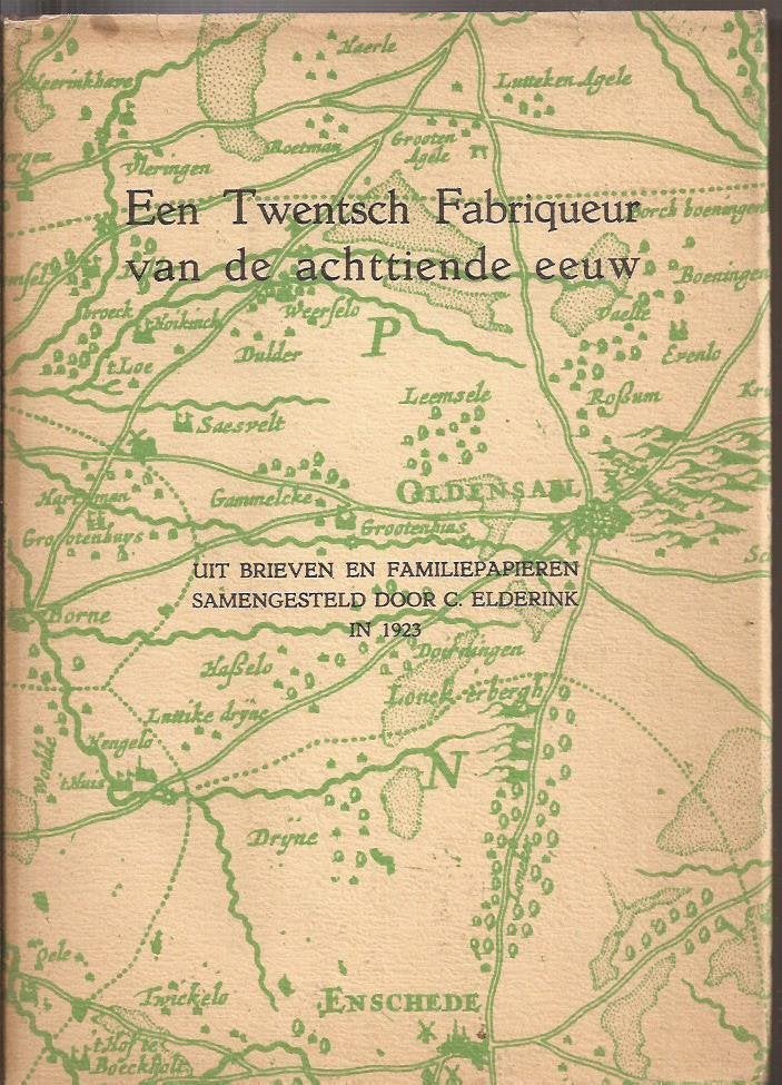 ELDERINK, C - Een Twentsch Fabriqueur van de achttiende eeuw, Boeken, Geschiedenis | Stad en Regio, Jan Bernard Blijdenstein, Ophalen of Verzenden