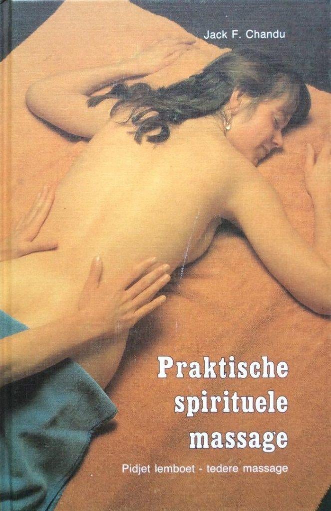 Jack F. Chandu Praktische spirituele massage, Ophalen of Verzenden, Nieuw, Spiritualiteit algemeen, Overige typen
