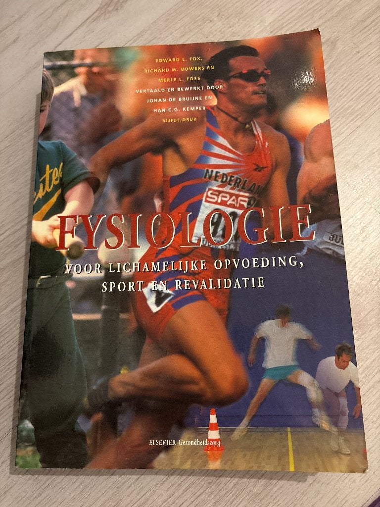 Fysiologie voor lichamelijke opvoeding sport en revalidatie, Gelezen, Edward L. Fox, Richard W. Bowers en Merle L. Foss., Beta