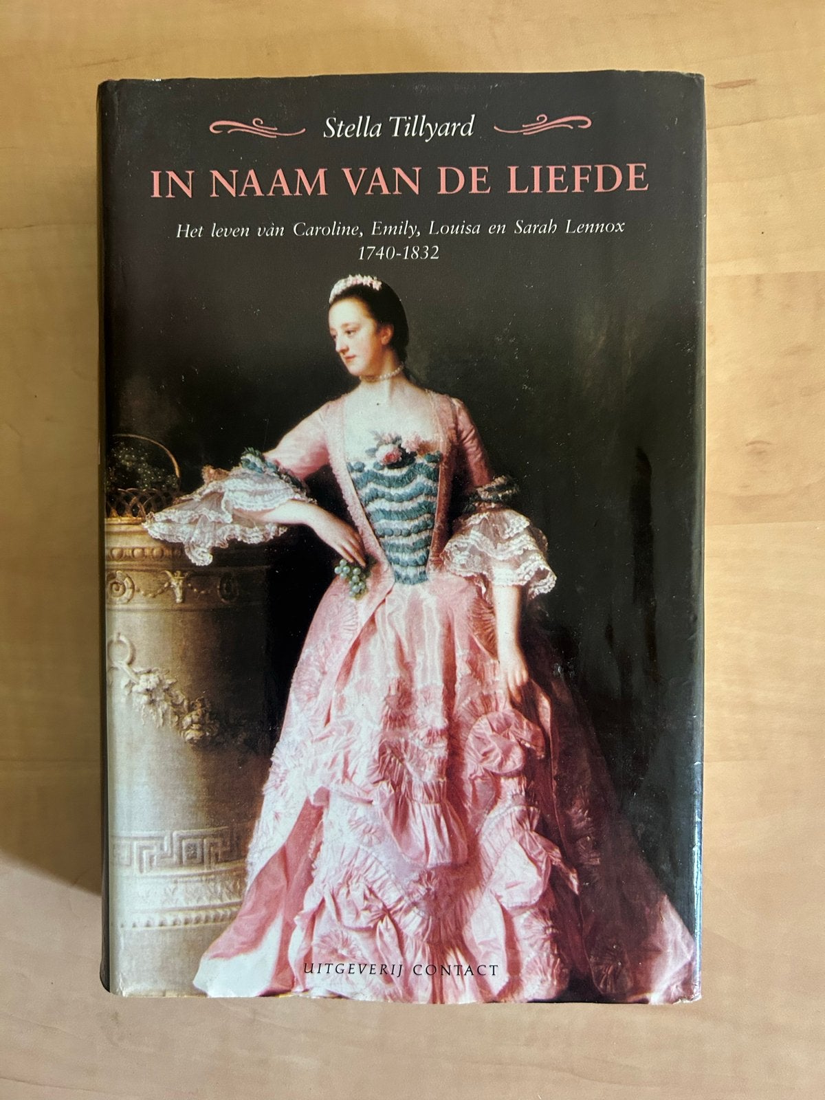 In Naam van de Liefde - Stella Tillyard, Ophalen of Verzenden, Gelezen, Overige