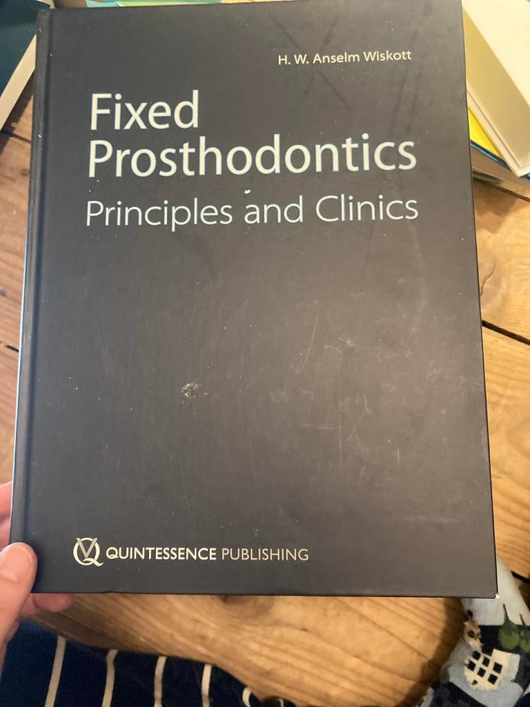 Fixed Prosthodontics: Principles and Clinics - Tandheelkunde, Boeken, Ophalen of Verzenden, Beta, Zo goed als nieuw, WO