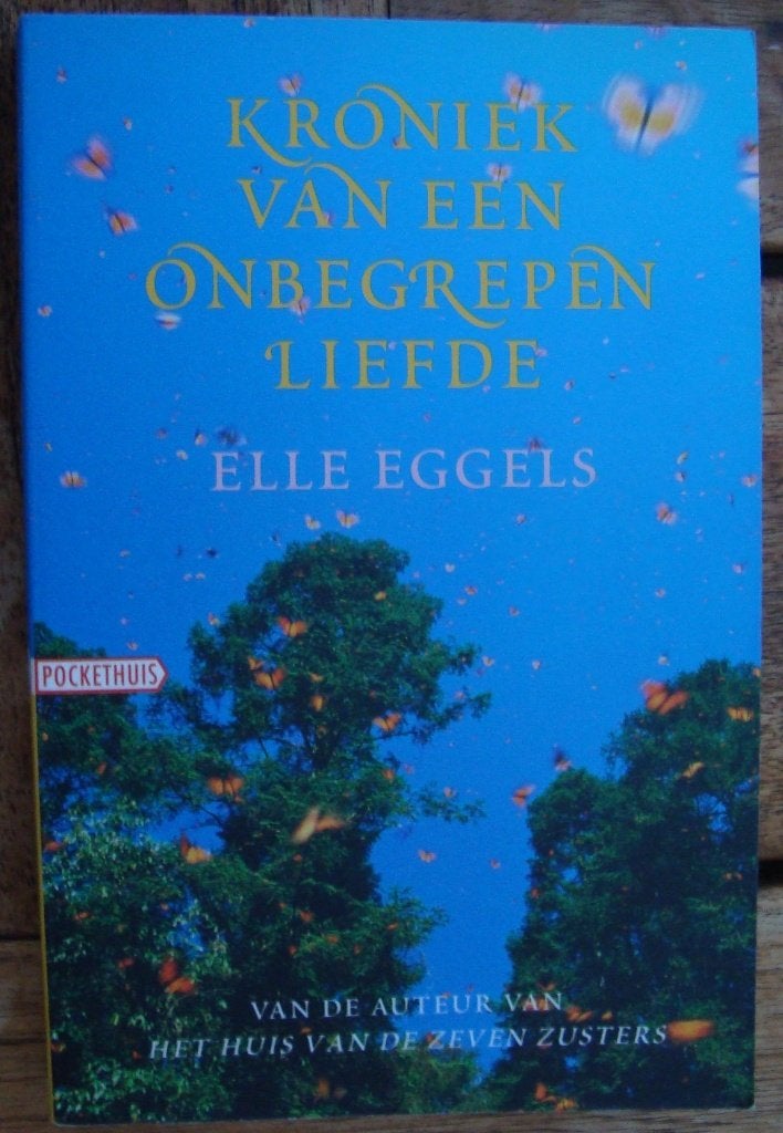 Kroniek van een onbegrepen liefde - Elle Eggels, Elle Eggels, Ophalen of Verzenden, Zo goed als nieuw, Nederland