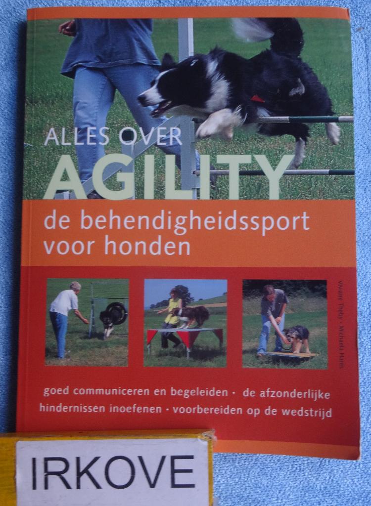 ALLES OVER AGILITY * Viviane Theby e.a. *, Verzenden, Zo goed als nieuw, Honden, Viviane Theby e.a.