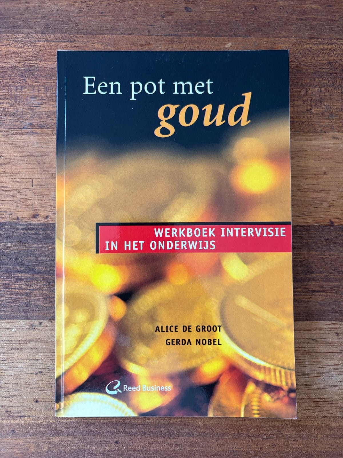 Een pot met goud - Werkboek Intervisie in het Onderwijs, Ophalen of Verzenden, Gamma, Zo goed als nieuw, HBO