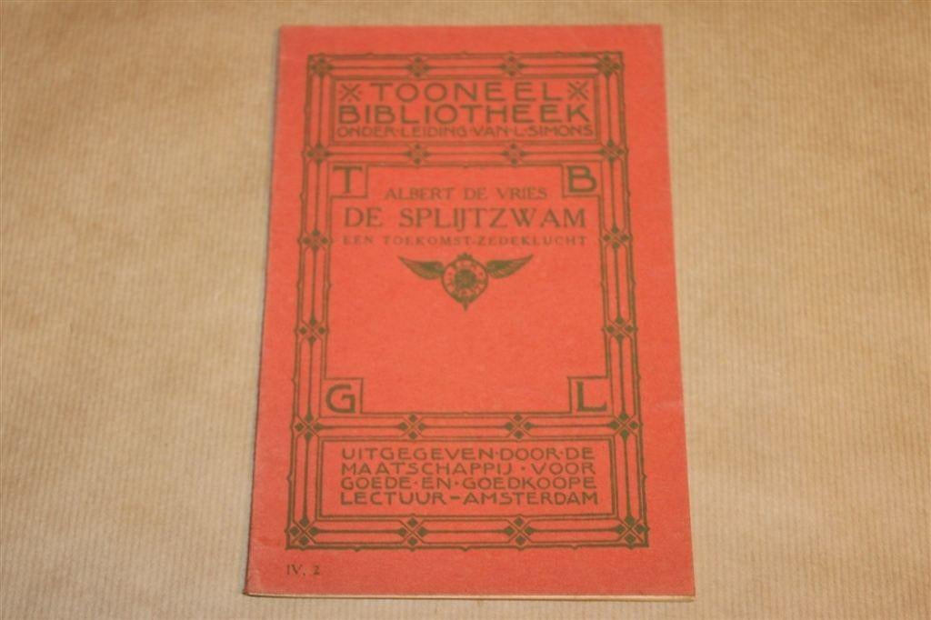 De Splijtzwam — Toekomst-zedeklucht — Toneel [1917], Ophalen of Verzenden, Gelezen