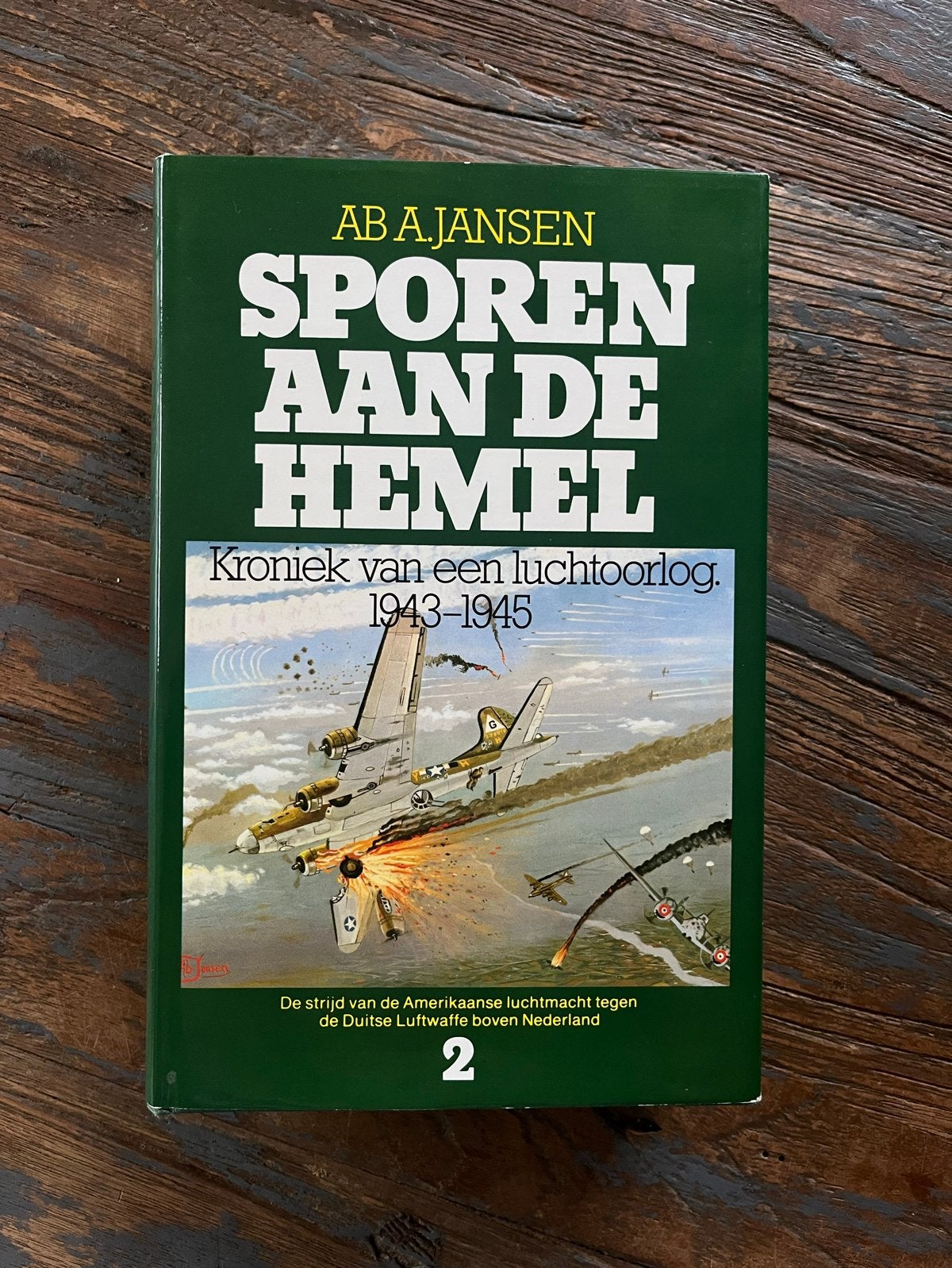 Sporen aan de Hemel 2: Kroniek van een luchtoorlog 1943-1945, Ophalen of Verzenden, Tweede Wereldoorlog, Gelezen, Luchtmacht