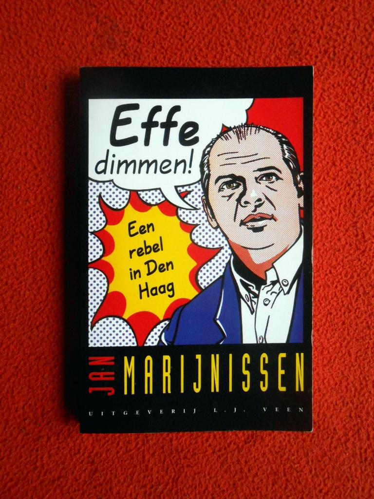 Jan Marijnissen: Effe dimmen!, Ophalen of Verzenden, Zo goed als nieuw, Politiek