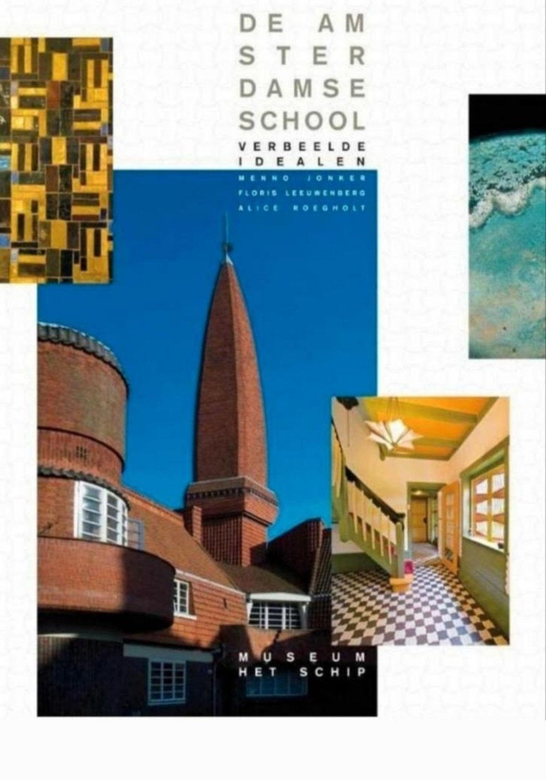 AMSTERDAMSE SCHOOL Verbeelde Idealen. Hardcover Nederlands, Boeken, Verzenden, Zo goed als nieuw, Architecten