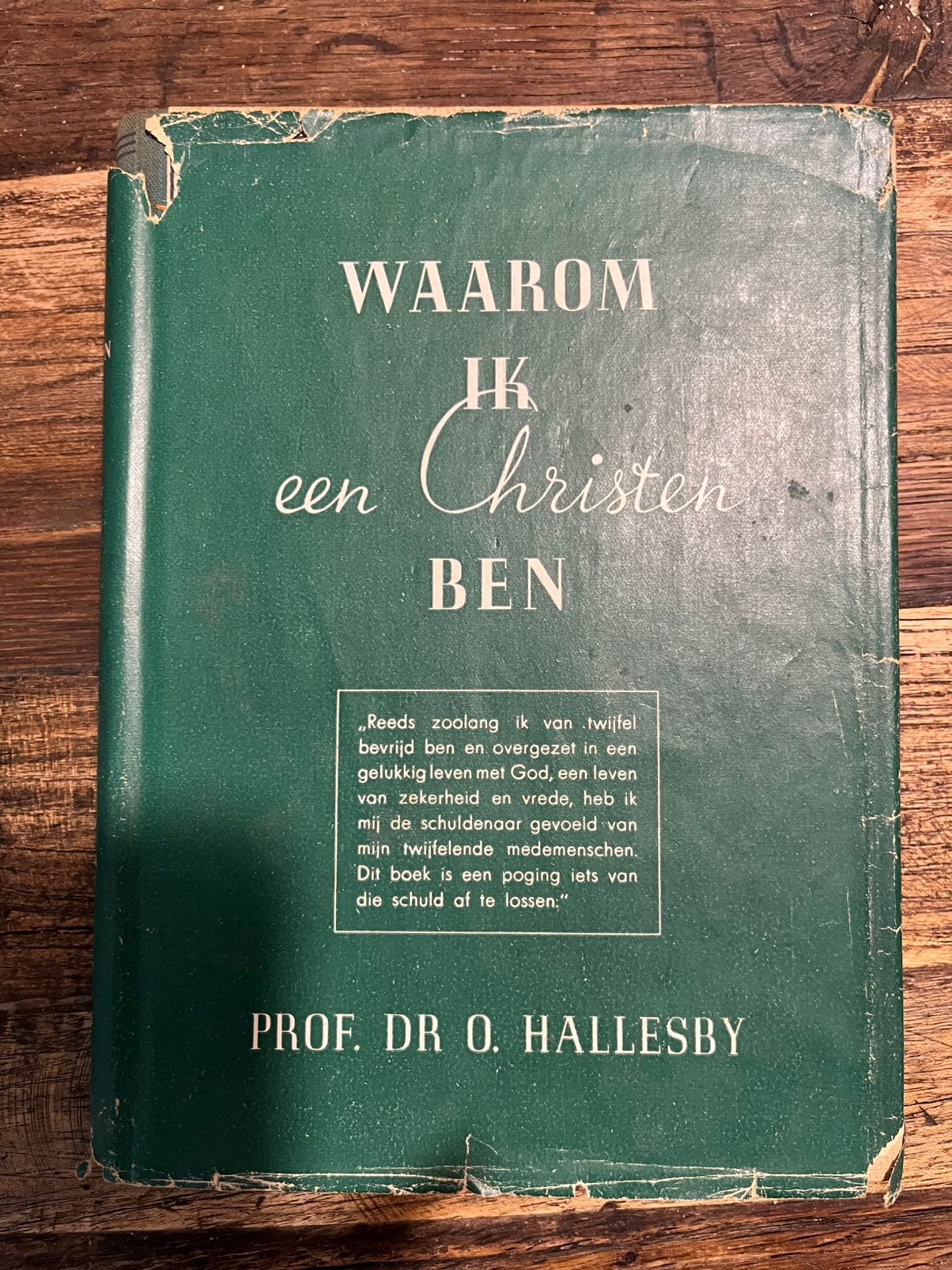Waarom ik een Christen ben - Prof. Dr. O. Hallesby, Ophalen of Verzenden, Gelezen, Christendom | Protestants
