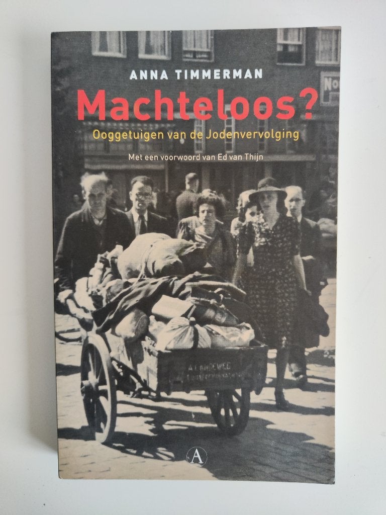 Anna Timmerman - Machteloos?, Tweede Wereldoorlog, Ophalen of Verzenden, Zo goed als nieuw, Anna Timmerman