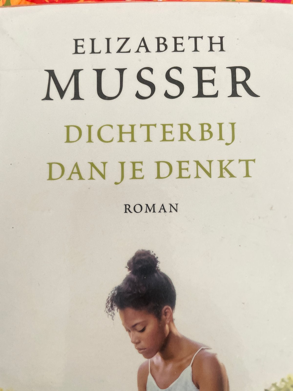 Dichterbij dan je denkt - Elizabeth Musser (Roman), Boeken, Ophalen of Verzenden, Zo goed als nieuw, Nederland