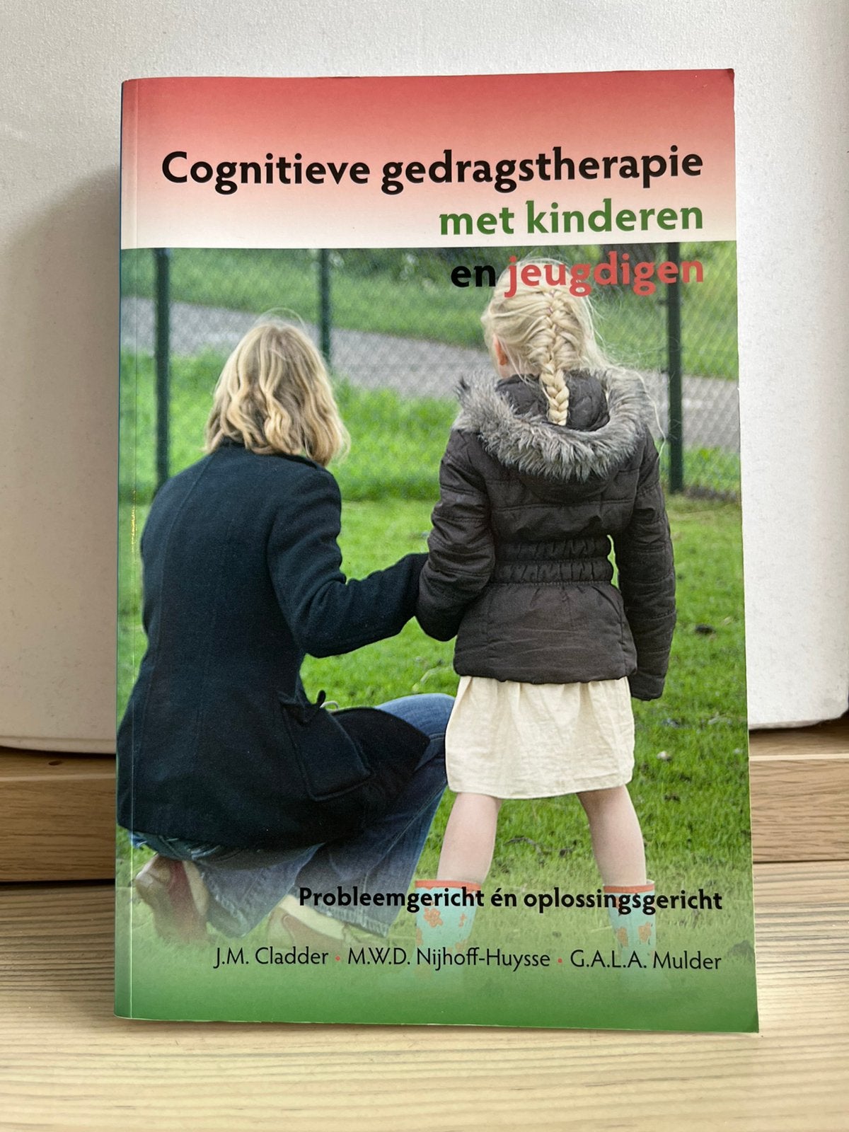 Cognitieve gedragstherapie met kinderen en jeugdigen NIEUW!, Ophalen of Verzenden, Zo goed als nieuw, Ontwikkelingspsychologie