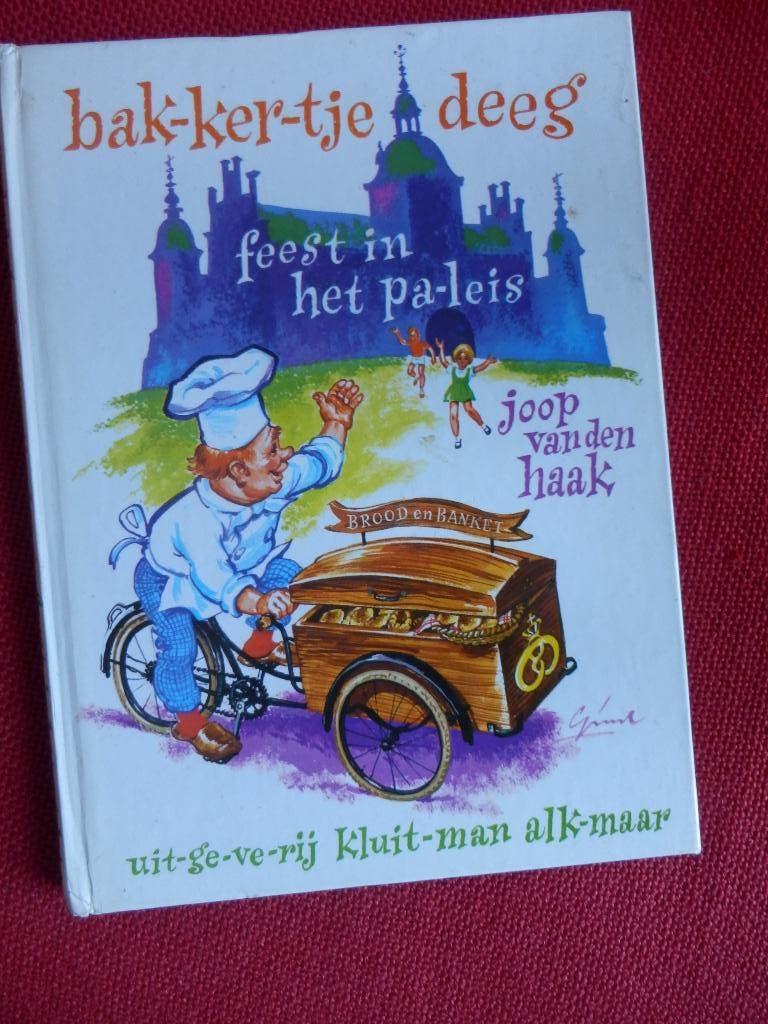 Bakkertje deeg feest in het paleis - joop van den haak, Gelezen, 5 of 6 jaar, Fictie algemeen, Jongen of Meisje